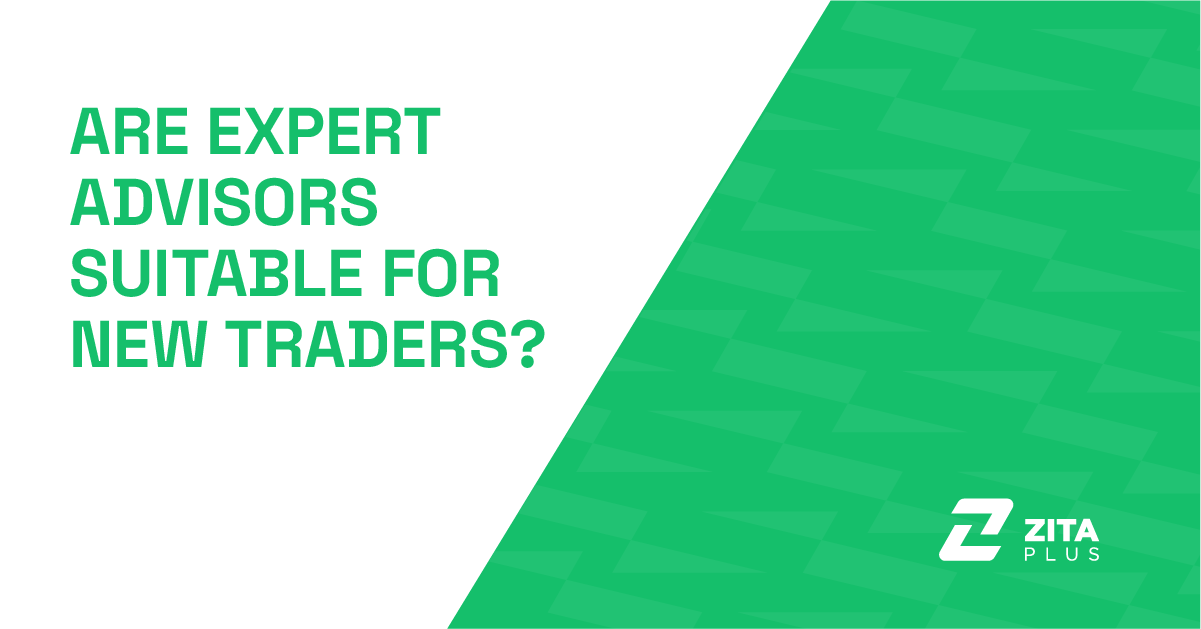 Are Expert Advisors Suitable for New Traders?