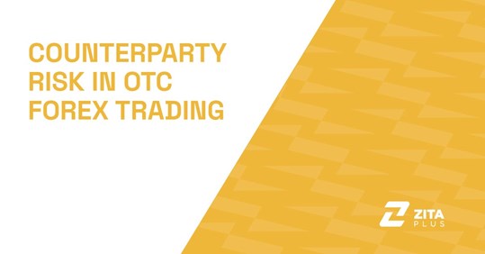 Counterparty Risk in OTC Forex Trading