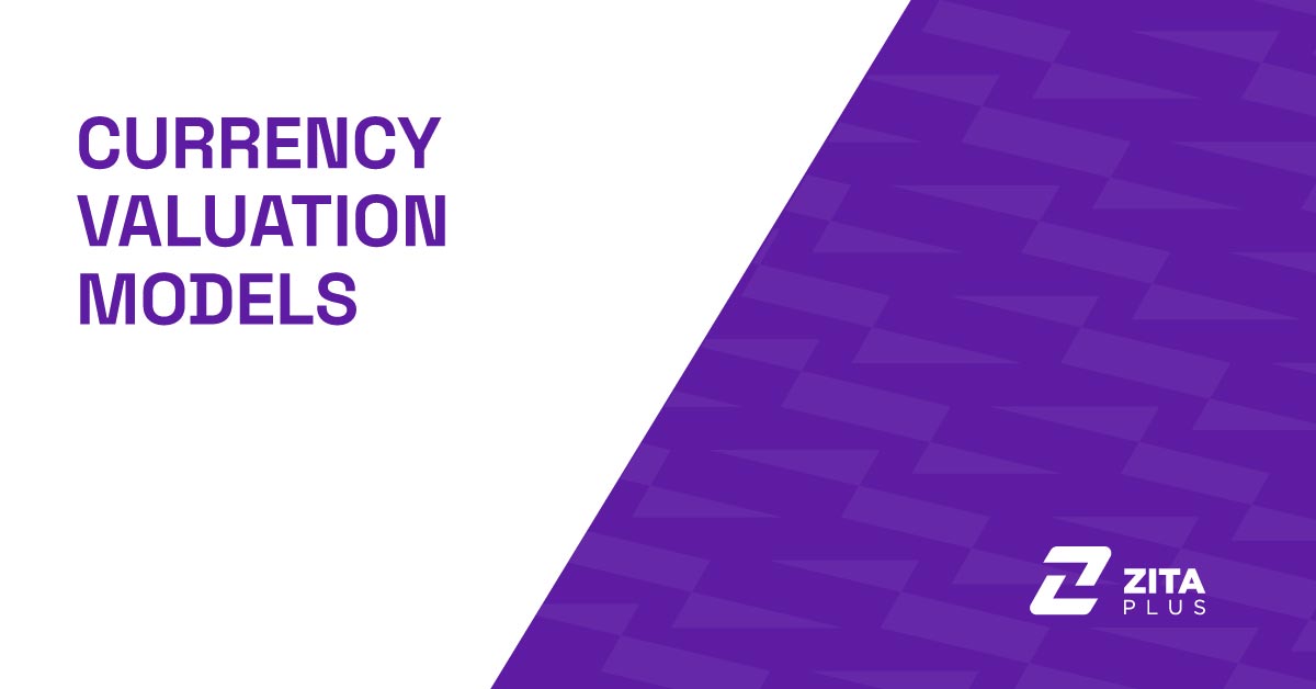 Currency Valuation Models