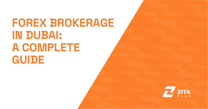 Forex Brokerage in Dubai: A Complete Guide