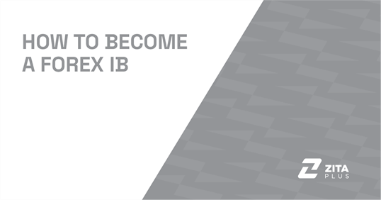 How to Become an IB in Forex: Step-by-Step Guide