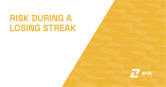 How to Reduce Risk During a Losing Streak
