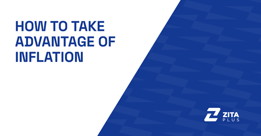 How to Take Advantage of Inflation