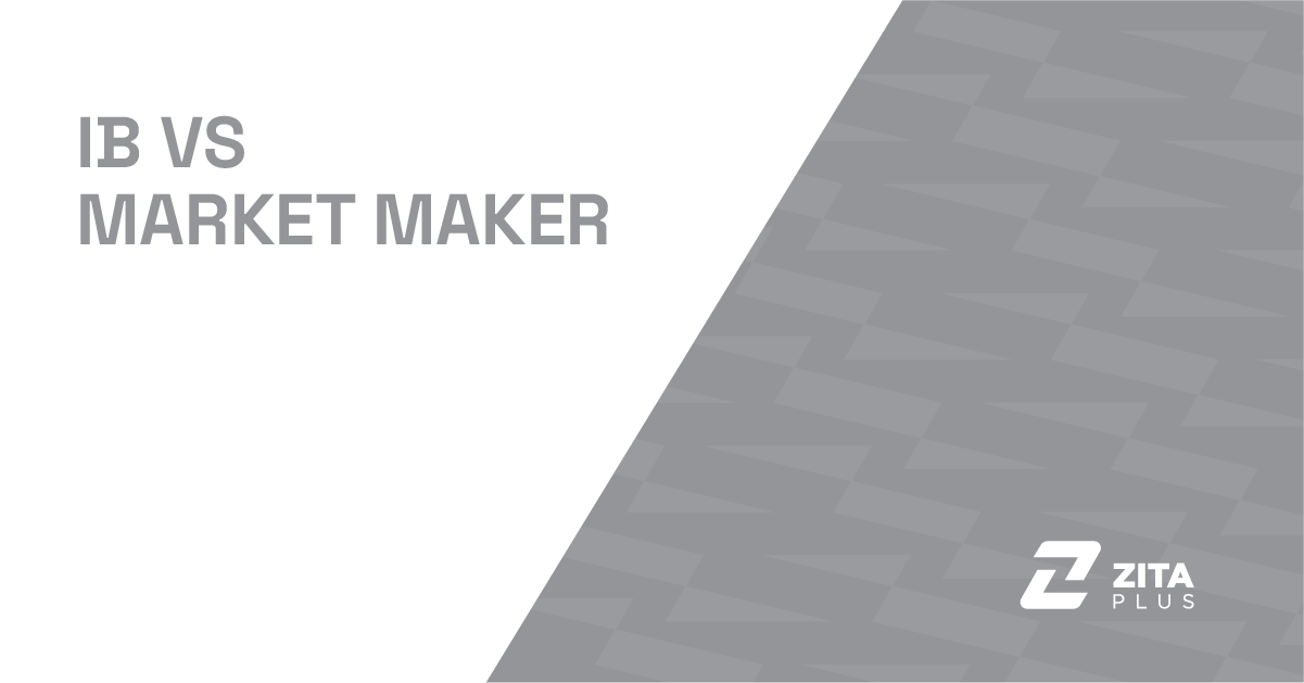 IB vs Market Maker: The Partnering Relationship