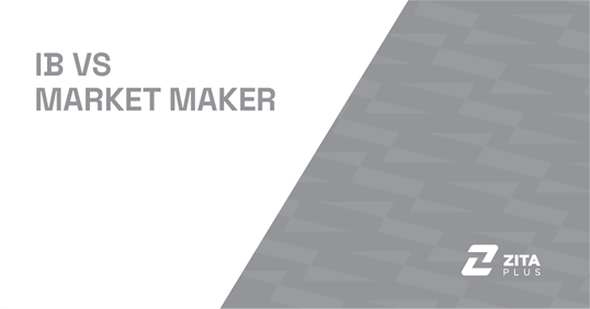 IB vs Market Maker: The Partnering Relationship