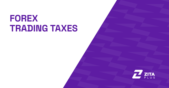 Forex Trading Taxes: Details and What to Pay Attention