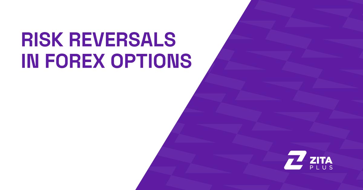 What Are Risk Reversals in Forex Options?