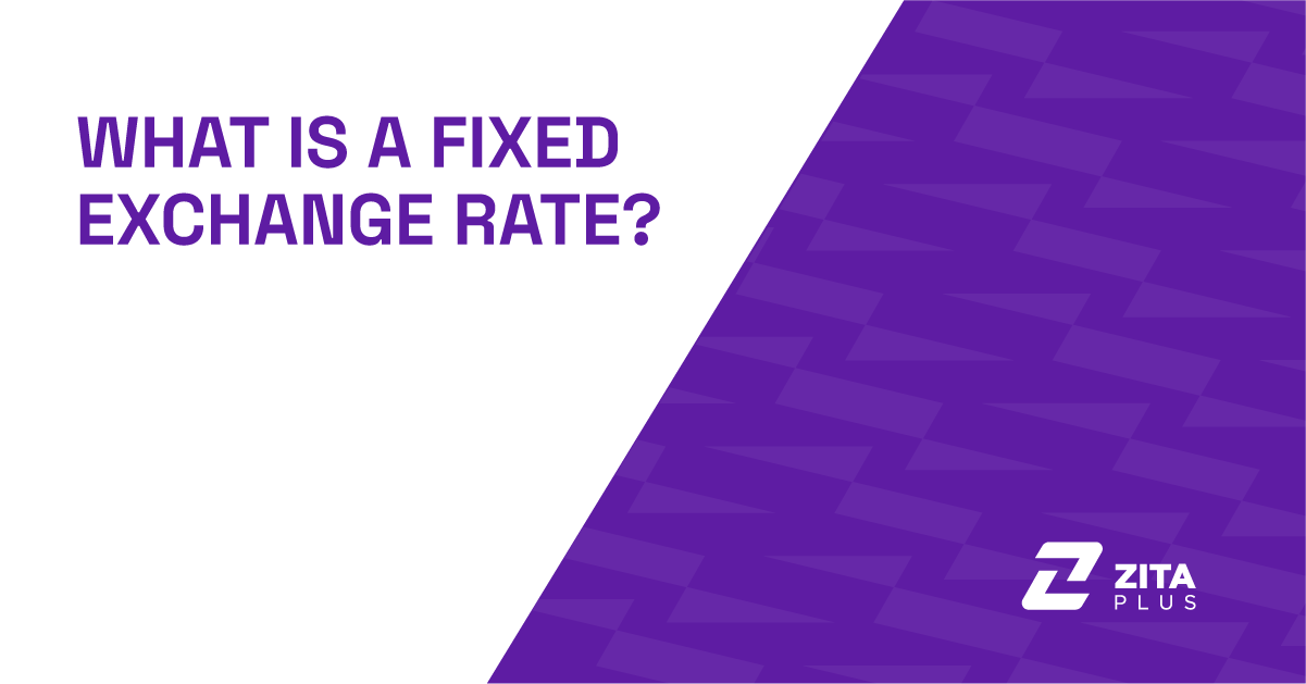 What is a Fixed Exchange Rate?